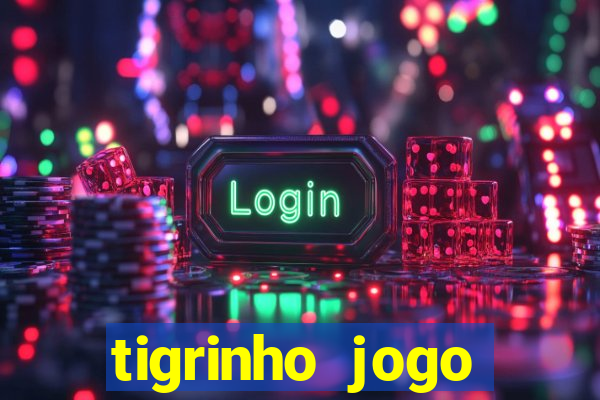 tigrinho jogo deposito minimo 1 real